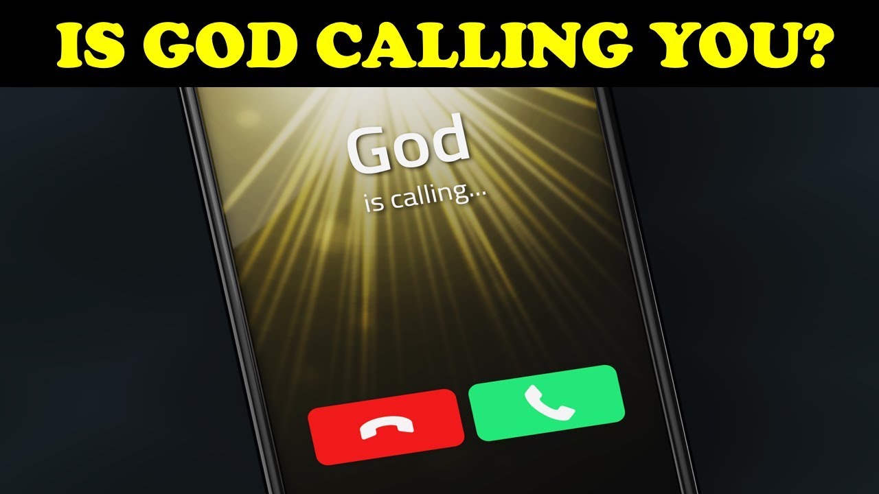 IS GOD CALLING YOU? - Truthunedited.com